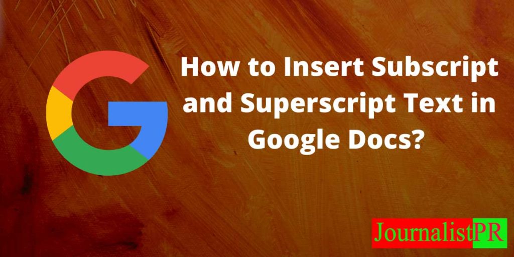 How to do Subscript In Google Docs