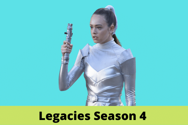 Legacies Season 4 Release Date And All Other News And Updates
