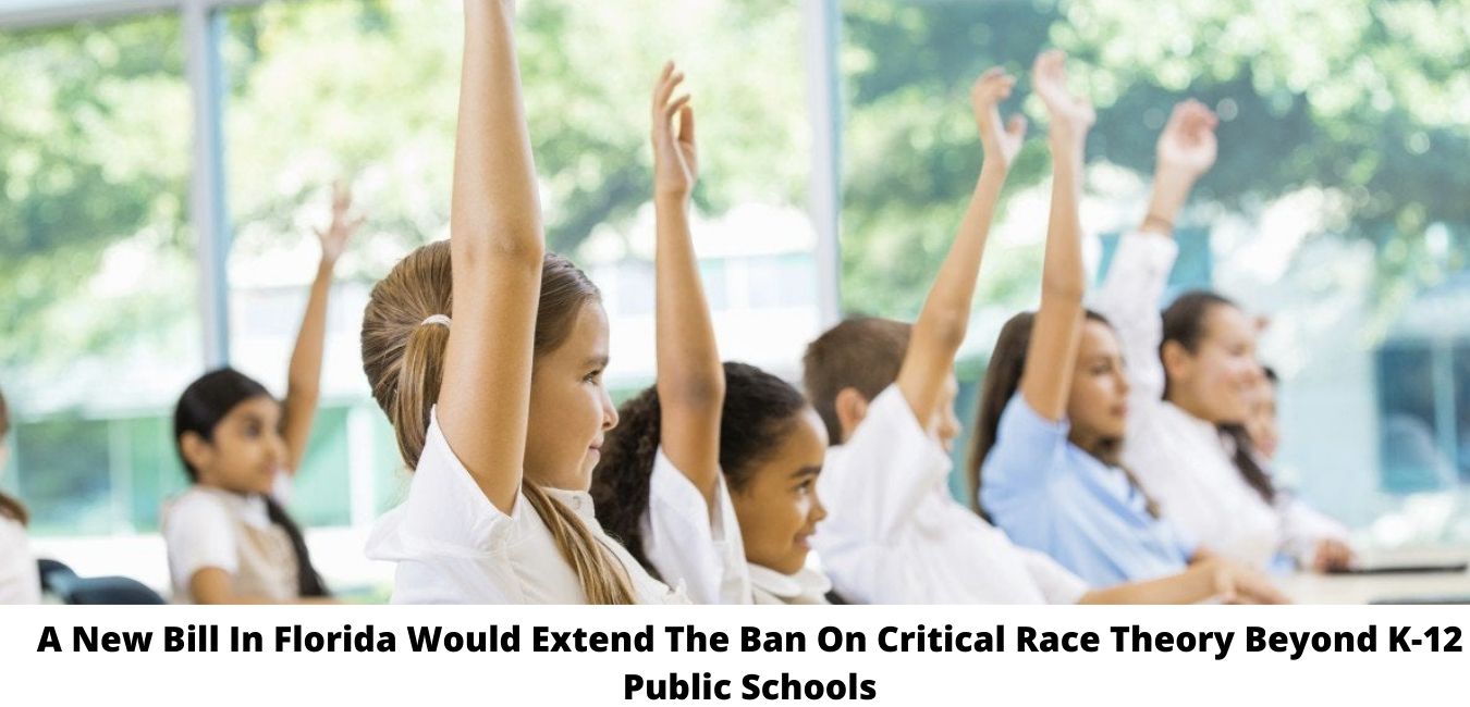 A New Bill In Florida Would Extend The Ban On Critical Race Theory Beyond K-12 Public Schools