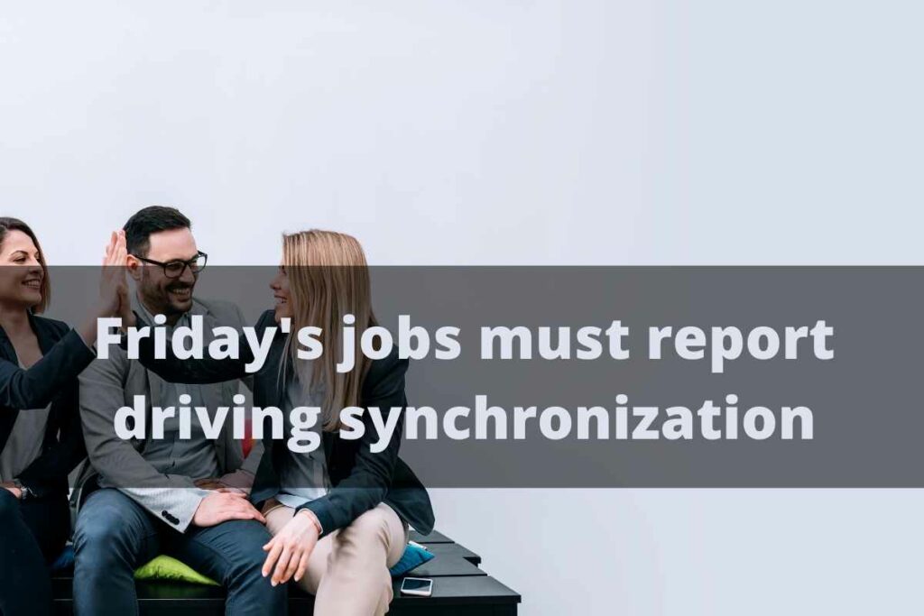 Friday's jobs must report driving synchronization