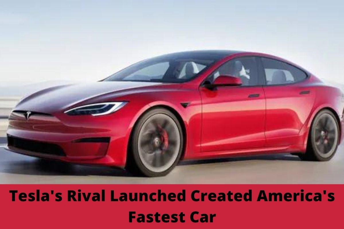 Tesla's Rival Launched Created America's Fastest Car