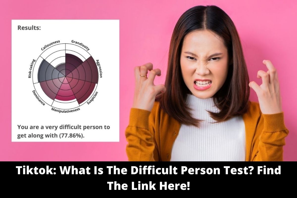 Tiktok What Is The Difficult Person Test