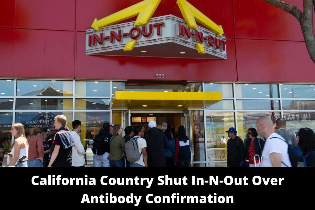 California Country Shut In-N-Out Over Antibody Confirmation