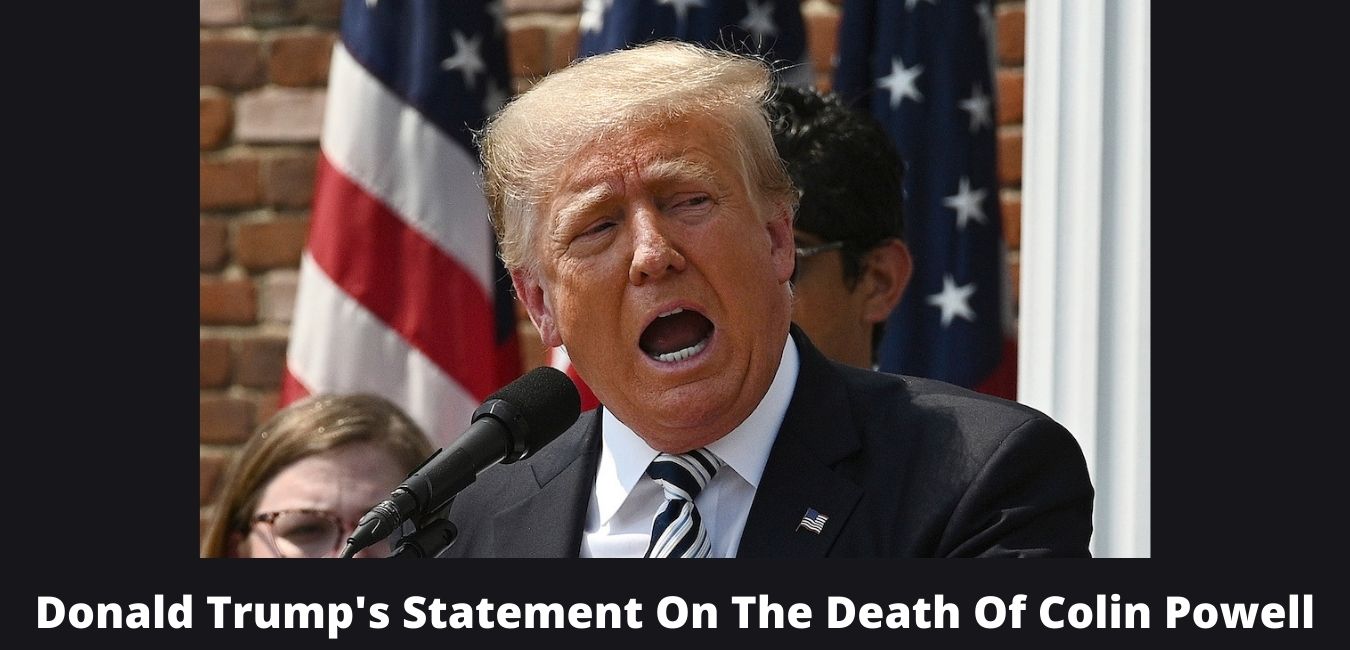 Donald Trump's Statement On The Death Of Colin Powell