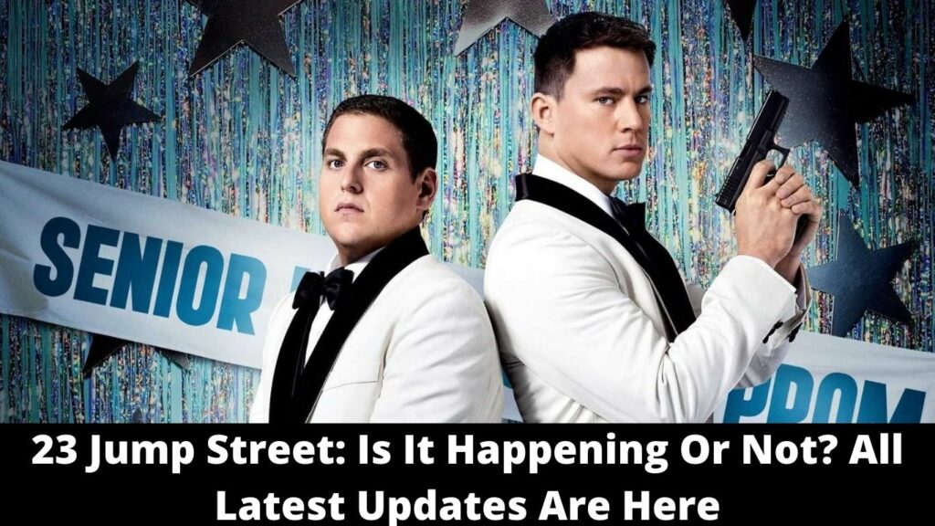 23 Jump Street: Is It Happening Or Not? All Latest Updates Are Here