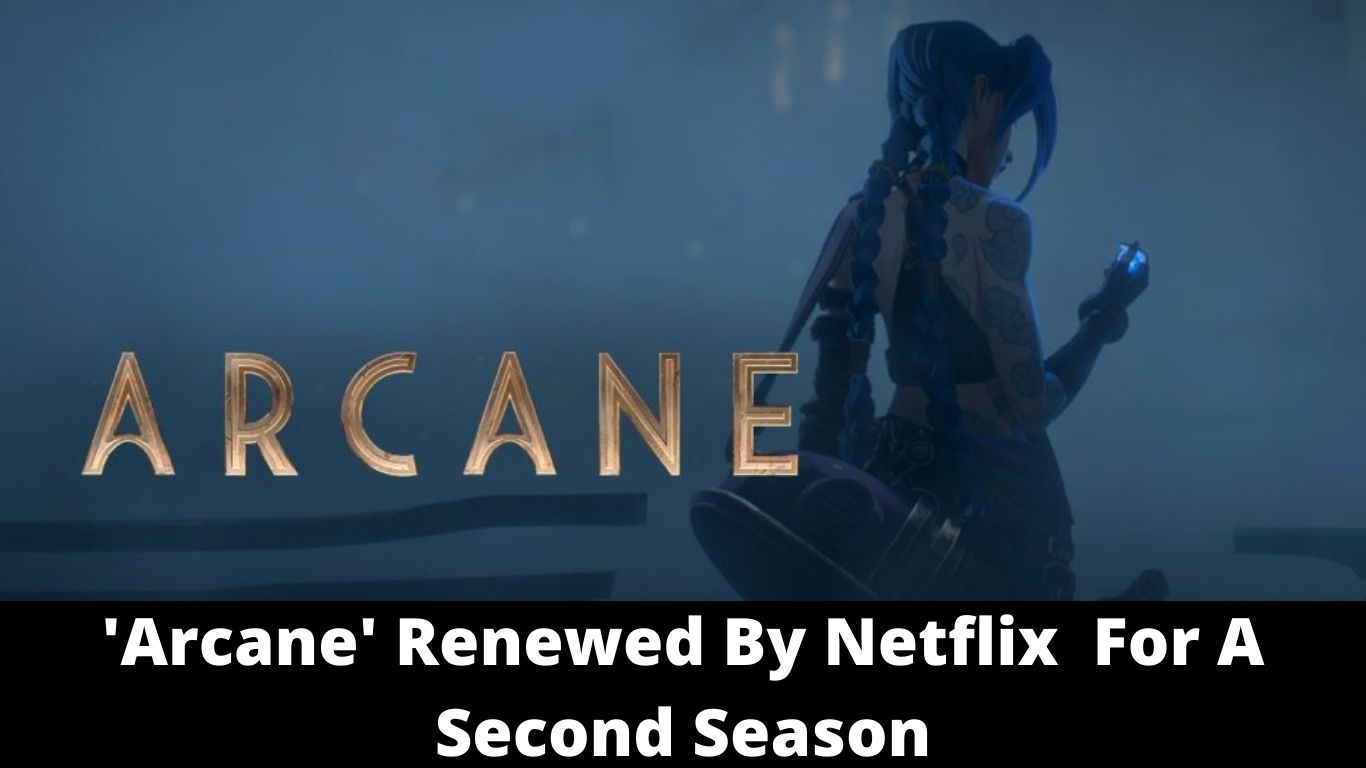 'Arcane' Renewed By Netflix For A Second Season