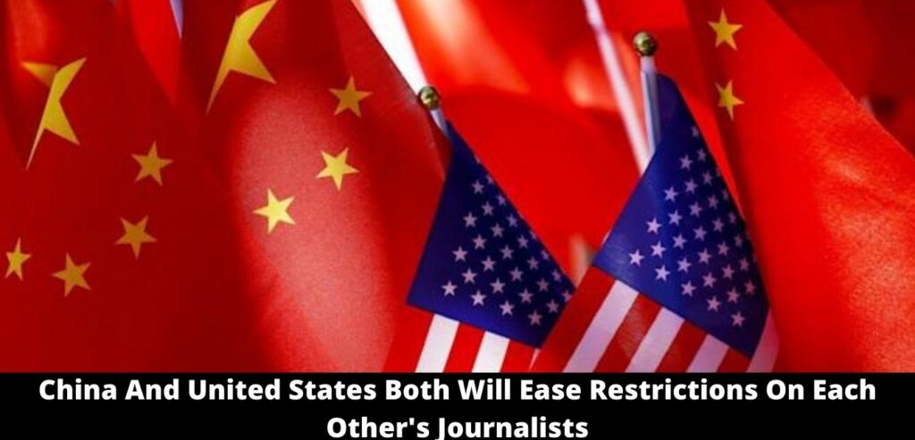 China And United States Both Will Ease Restrictions On Each Other's Journalists