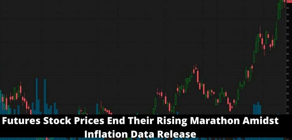 Futures Stock Prices End Their Rising Marathon Amidst Inflation Data Release