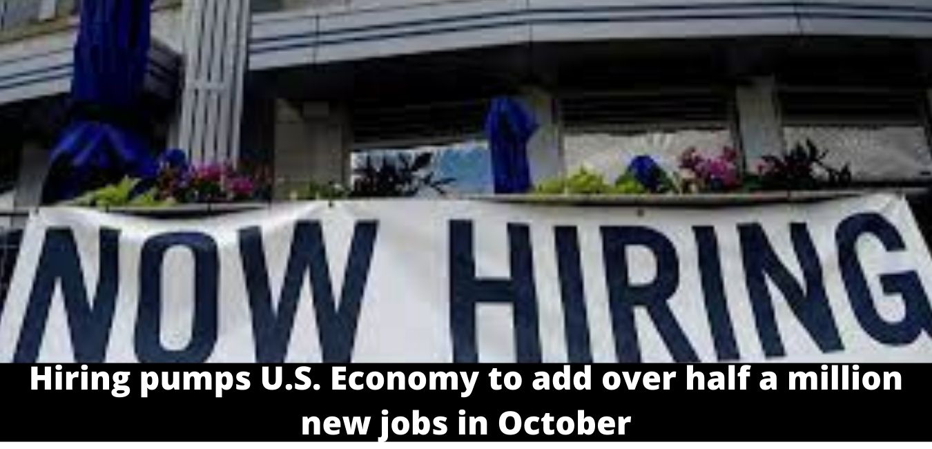 Hiring Pumps U.S. Economy To Add Over Half A Million New Jobs In October