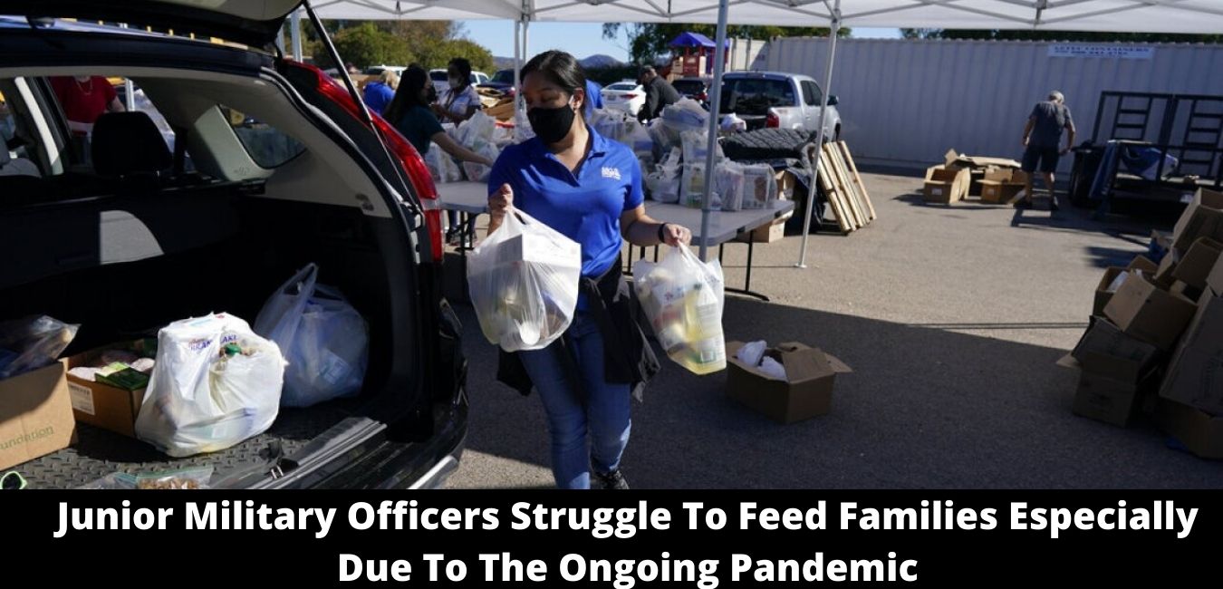 Junior Military Officers Struggle To Feed Families Especially Due To The Ongoing Pandemic