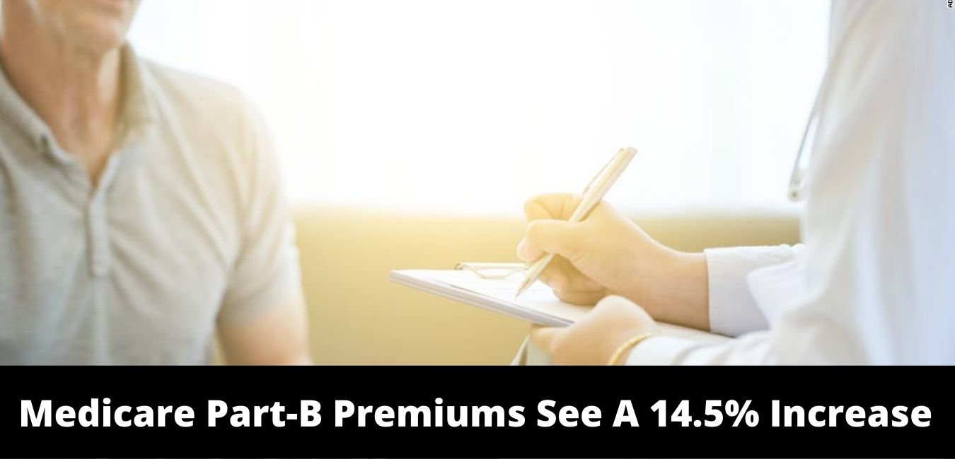 Medicare Part-B Premiums See A 14.5% Increase