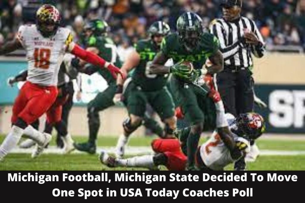 Michigan Football Michigan State Decided To Move One Spot in USA Today Coaches Poll