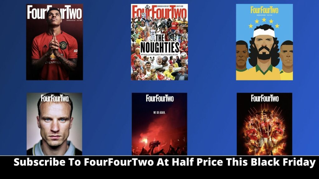 Subscribe To FourFourTwo At Half Price This Black Friday