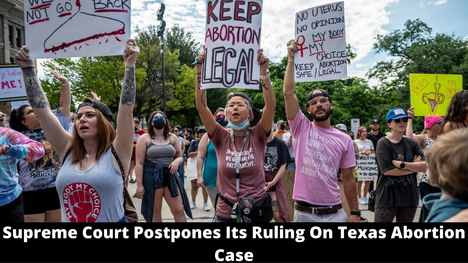 Supreme Court Postpones Its Ruling On Texas Abortion Case