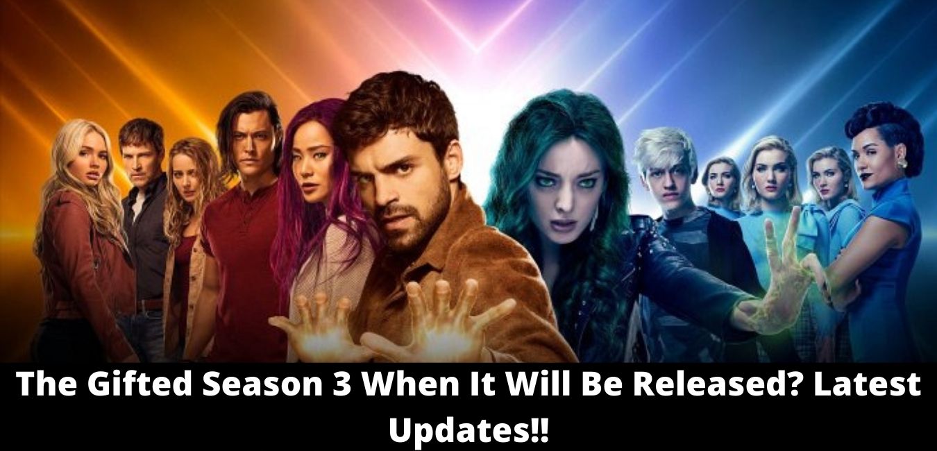 The Gifted Season 3 When It Will Be Released?