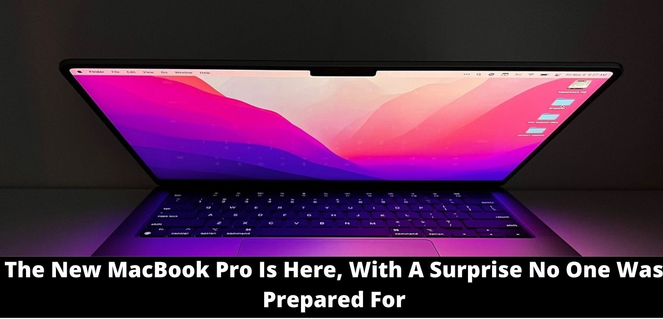 The New MacBook Pro Is Here, With A Surprise No One Was Prepared For