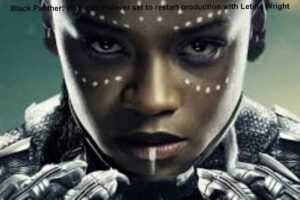 Wakanda-Forever-set-to-restart-production-with-Letitia-Wright