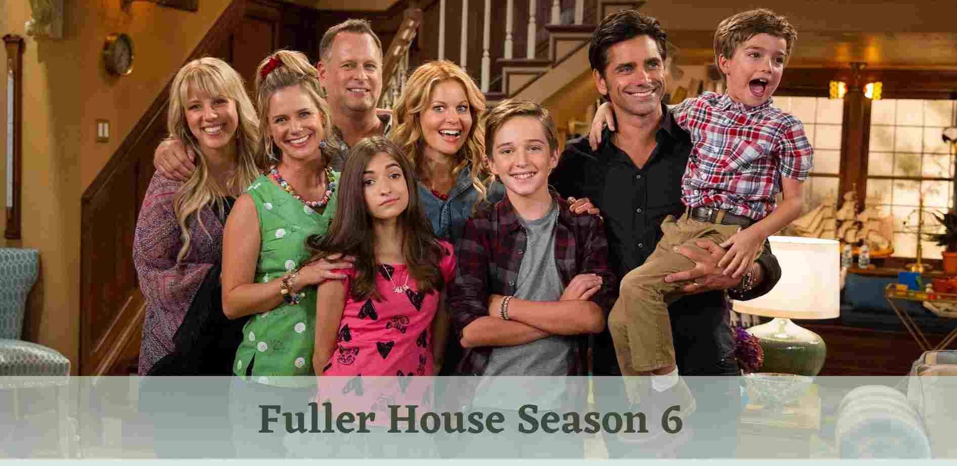 Fuller House Season 6