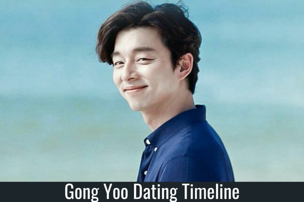 Gong Yoo Dating Timeline