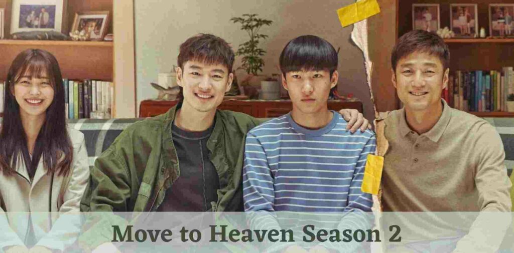 Move to Heaven Season 2