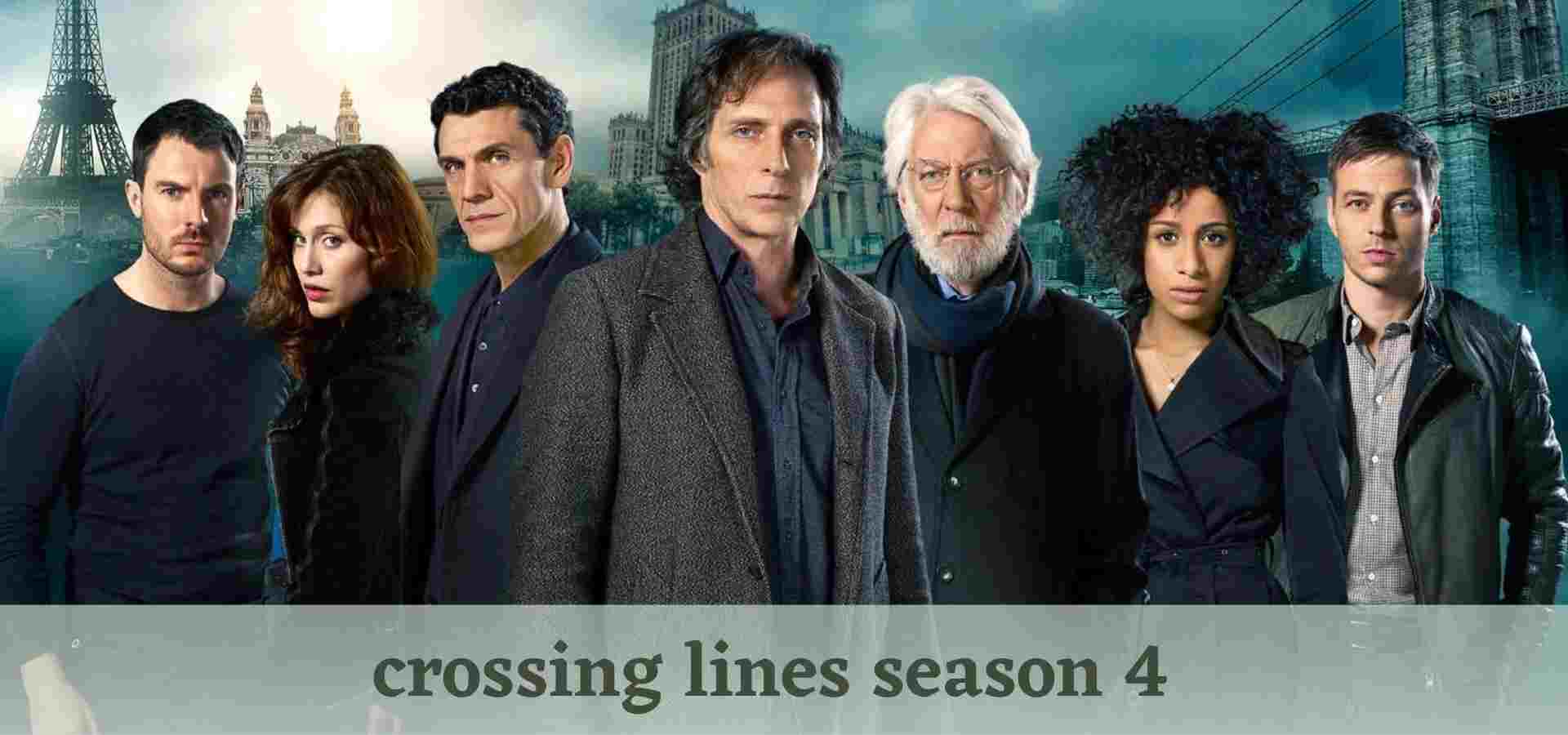 crossing lines season 4
