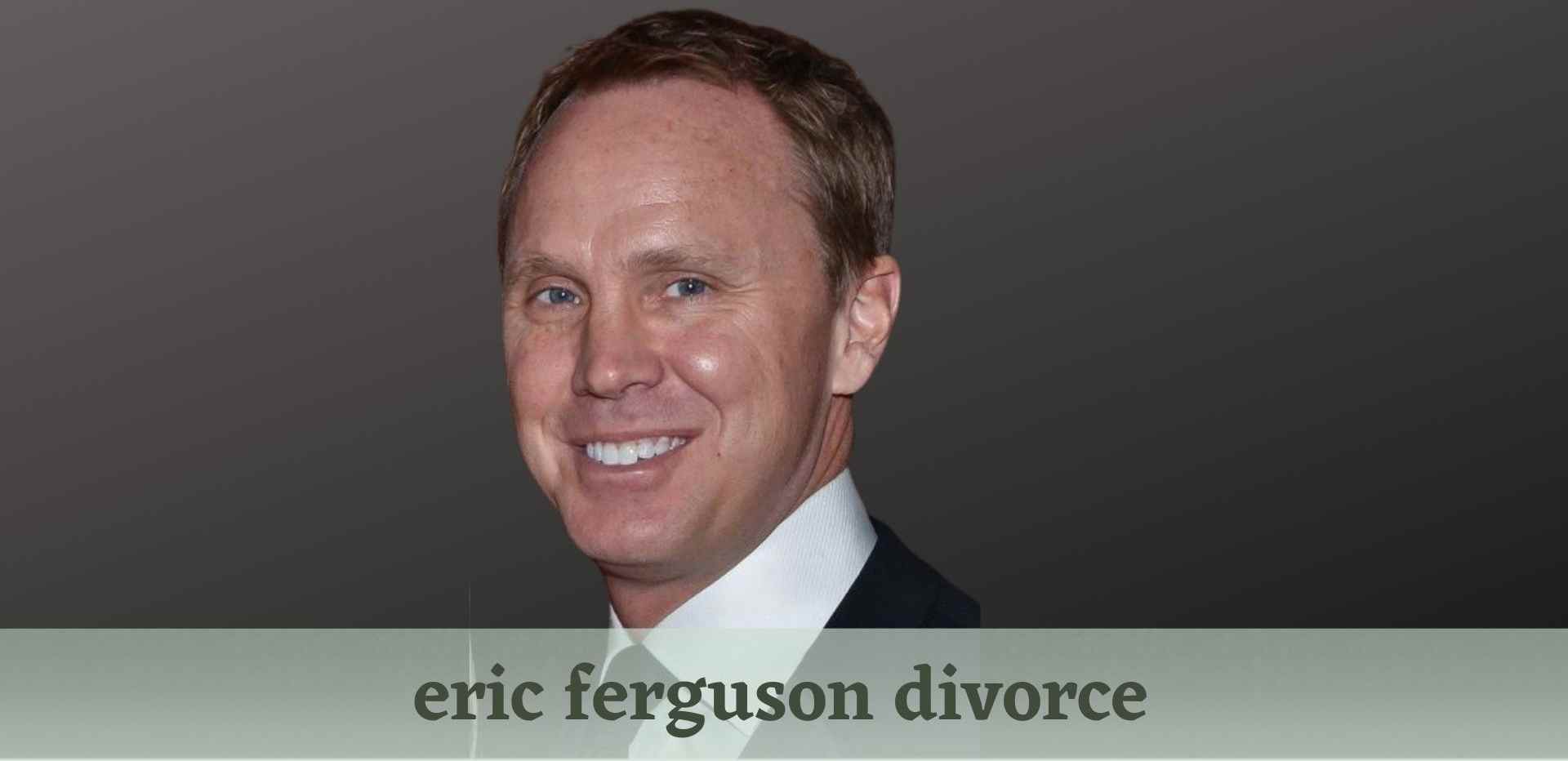 eric ferguson divorce