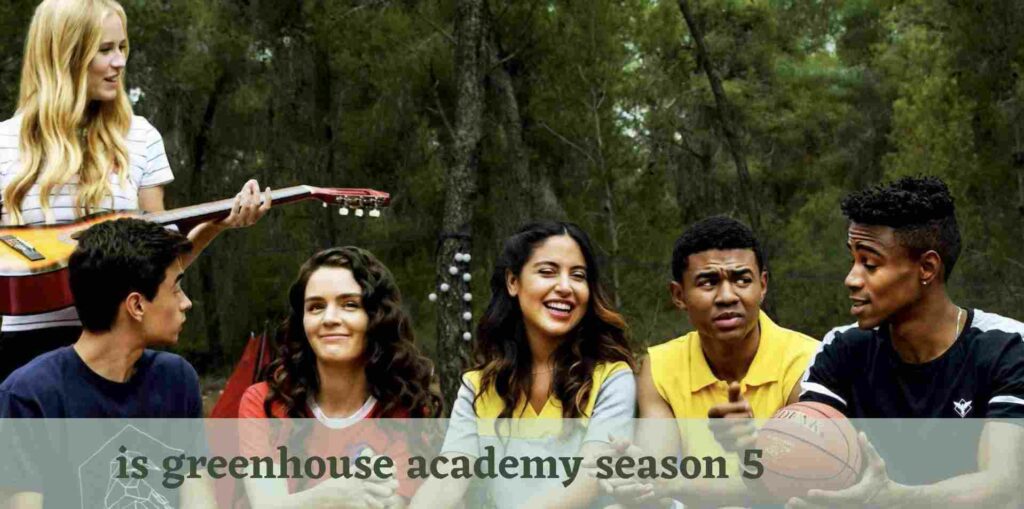 is greenhouse academy season 5