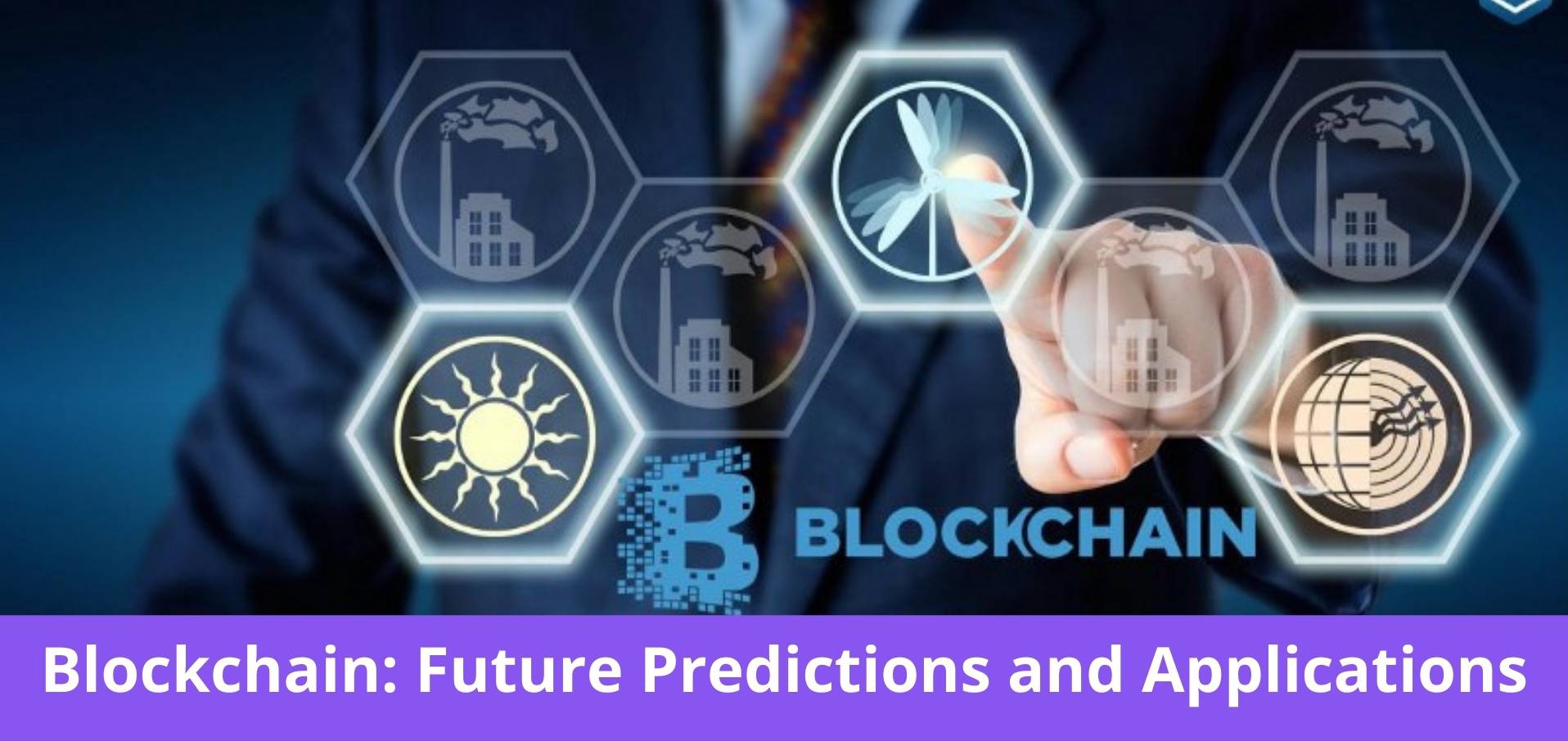 Blockchain Future Predictions and Applications