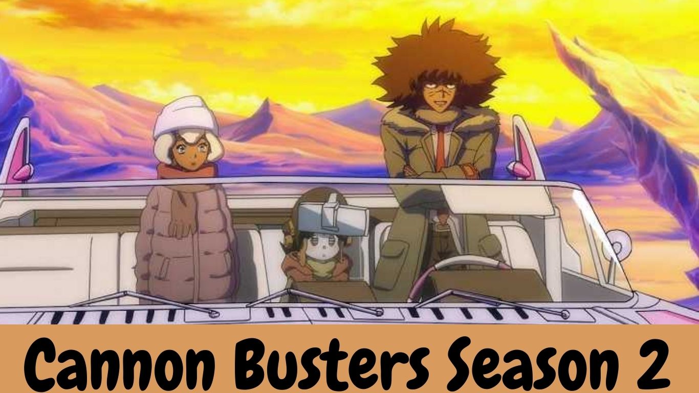 Cannon Busters Season 2