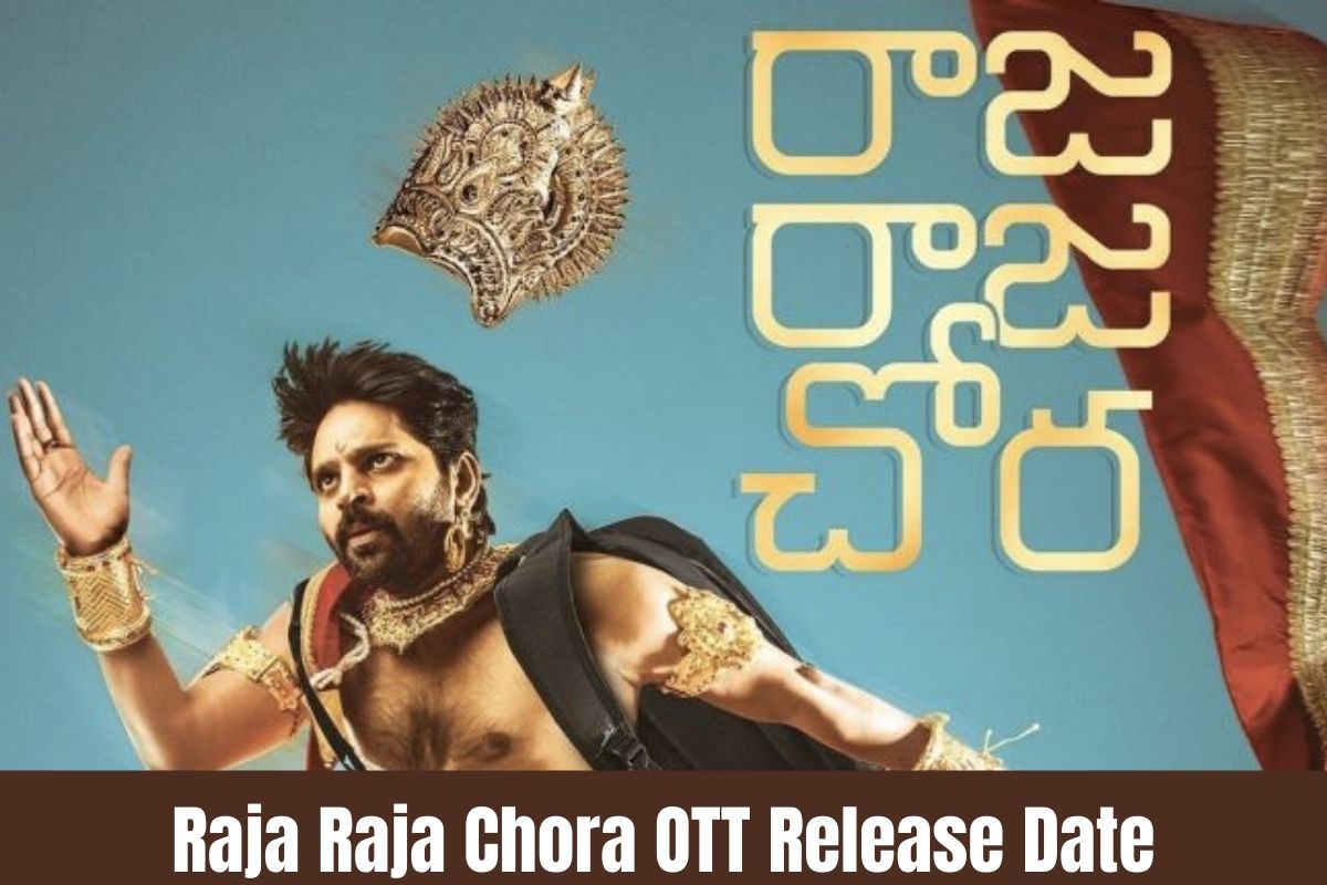 Raja Raja Chora OTT Release Date Status