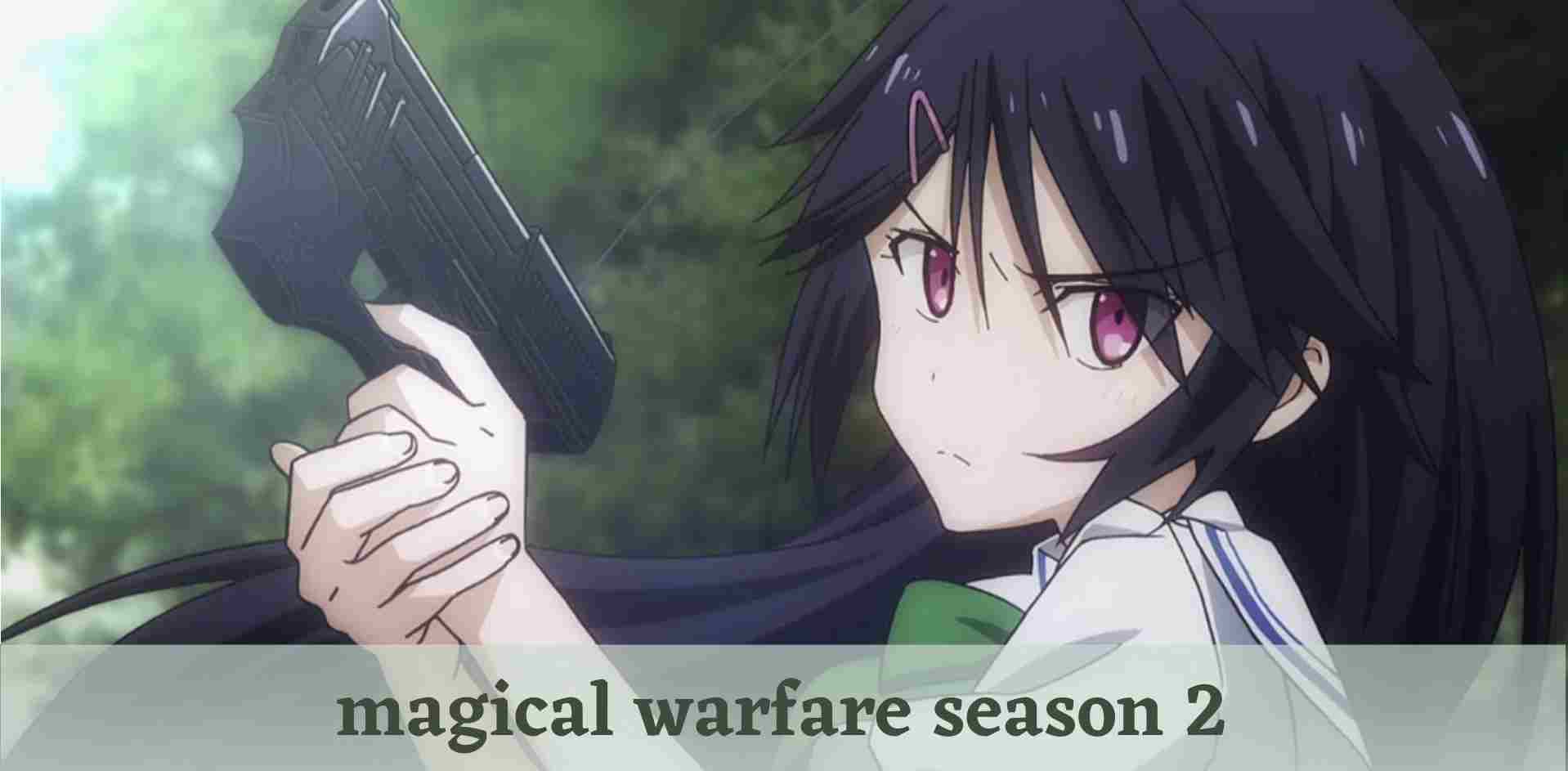 magical warfare season 2