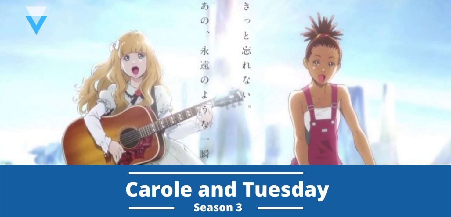 Carole and Tuesday Season 3
