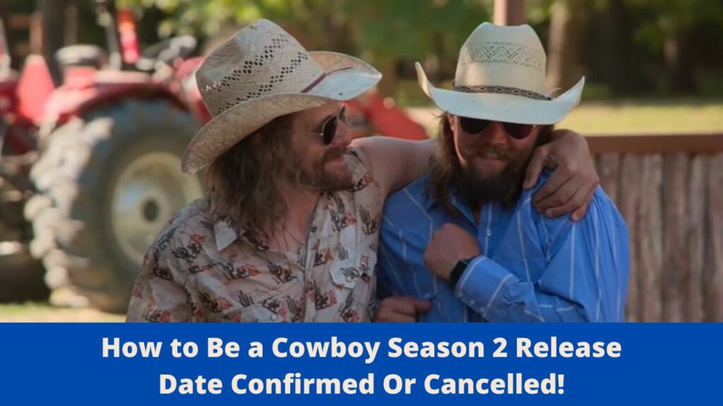 How to Be a Cowboy Season 2