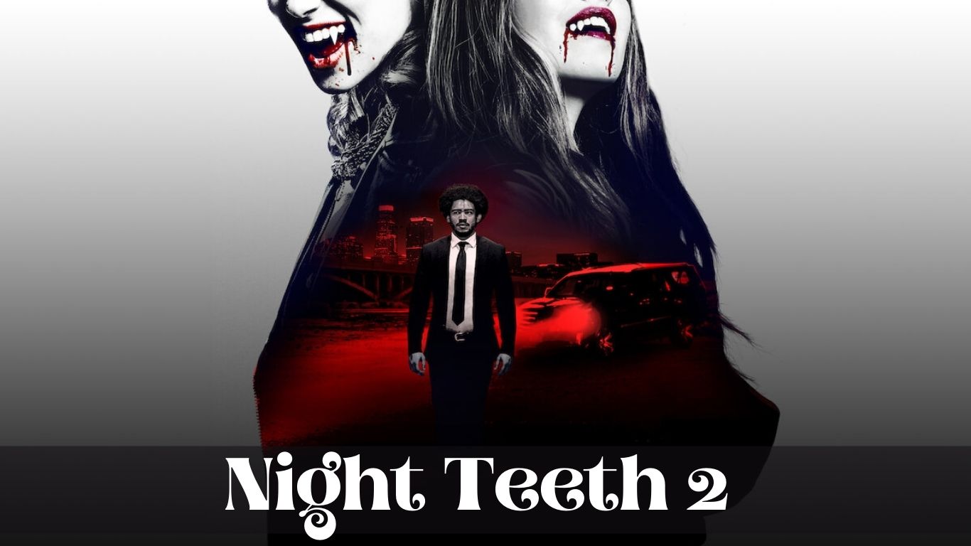Night Teeth 2