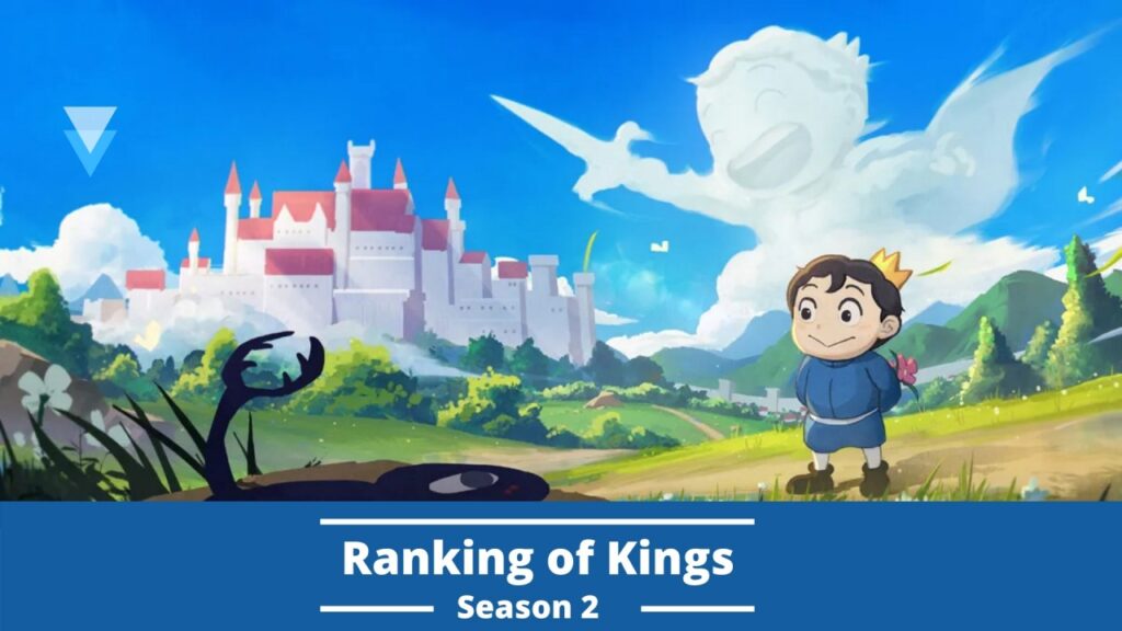 Ranking of Kings Season 2