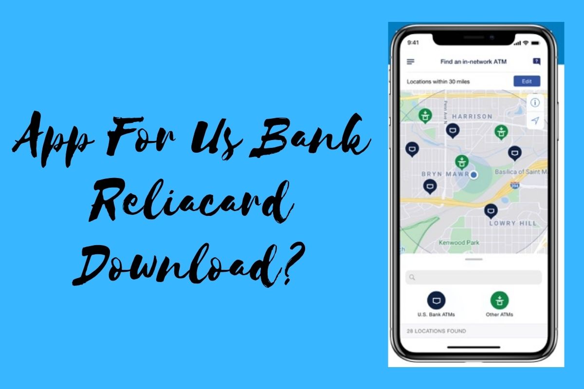 App For Us Bank Reliacard Download?