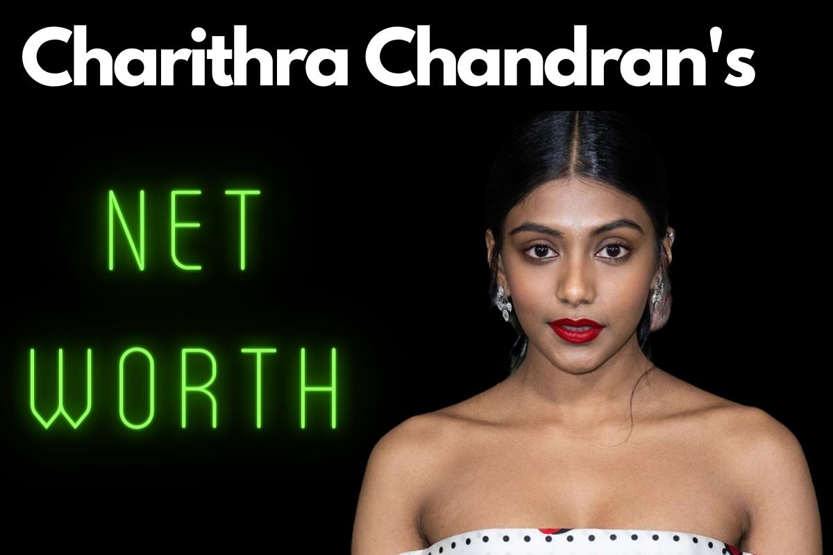 Charithra Chandran's Net Worth