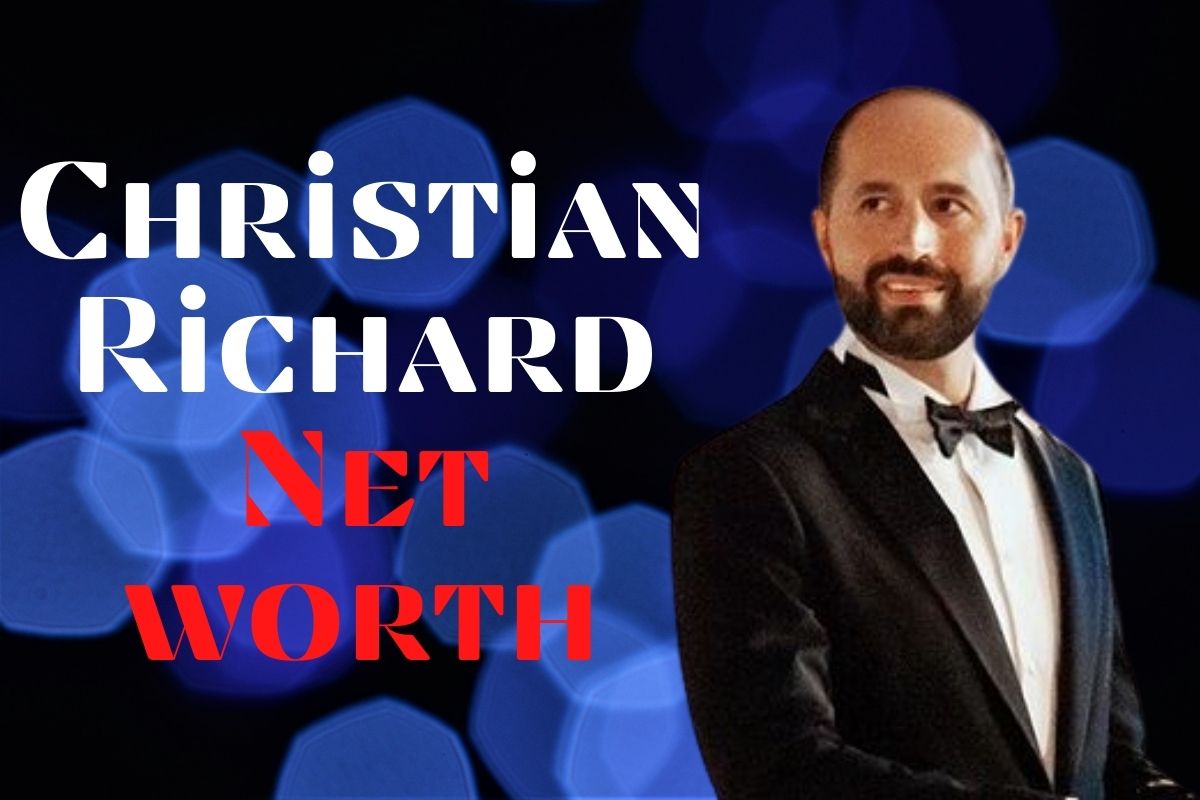 Christian Richard Net worth