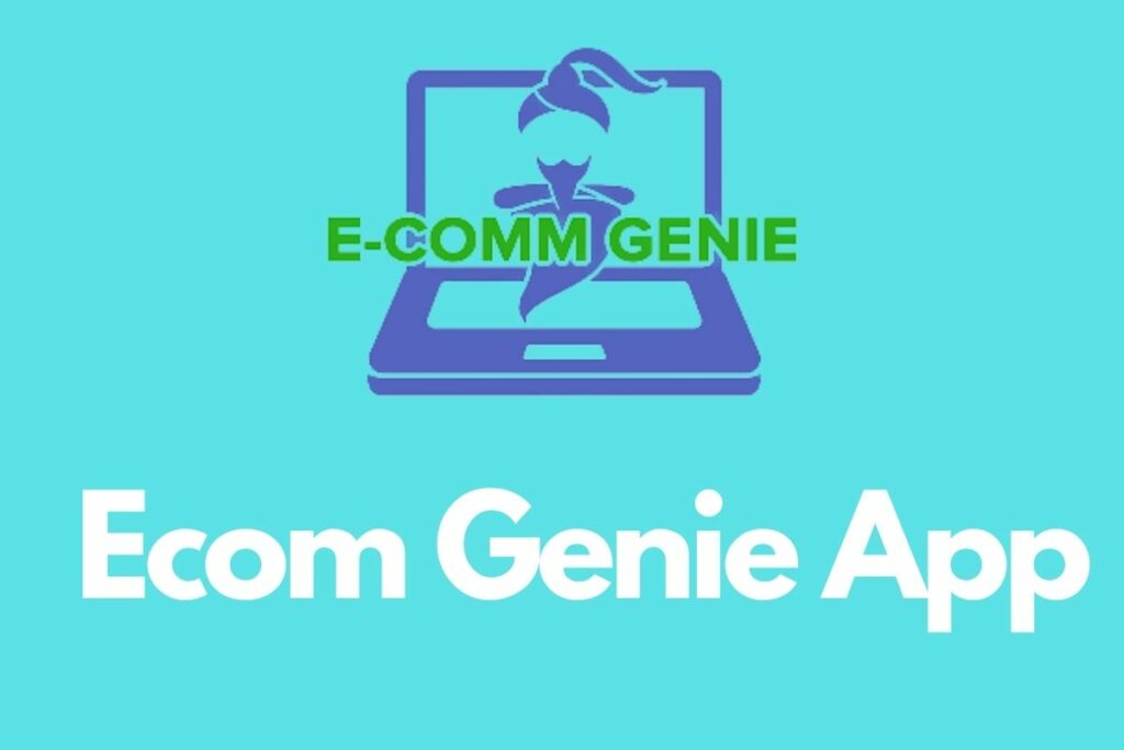 Ecom Genie App