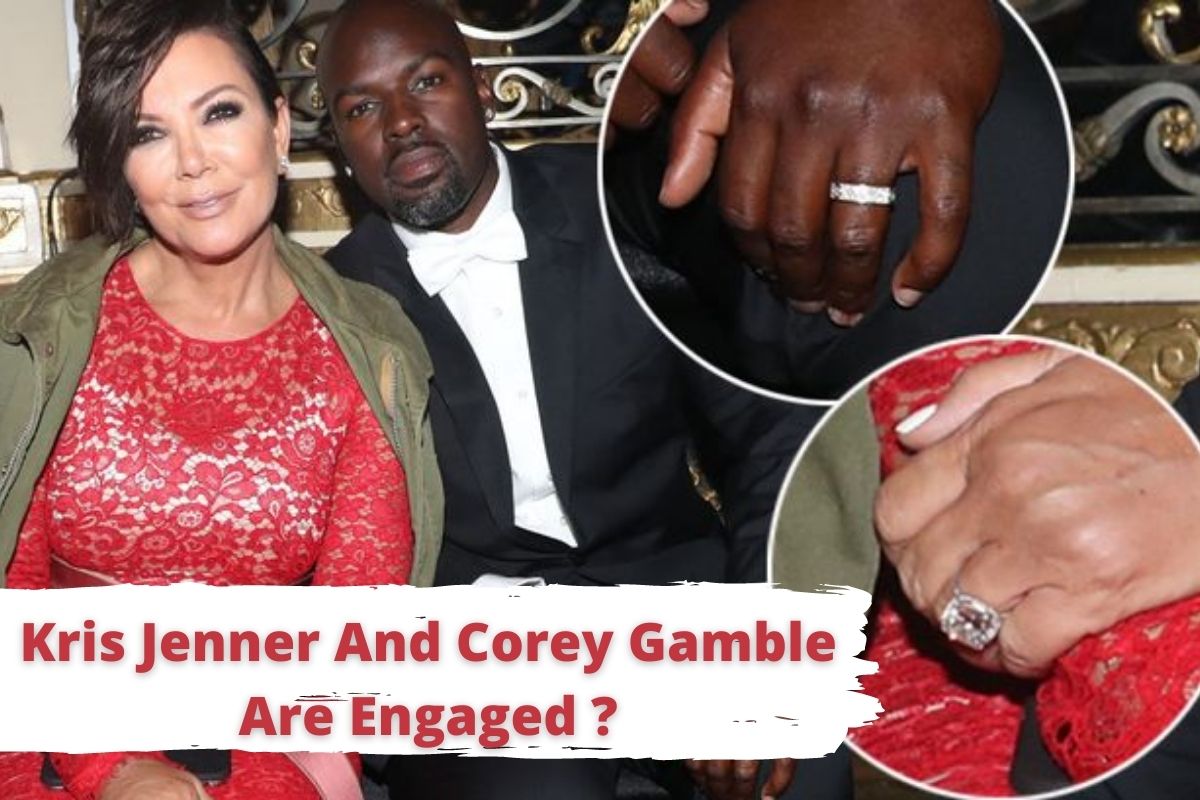 Kris Jenner Are Corey Gamble Engage