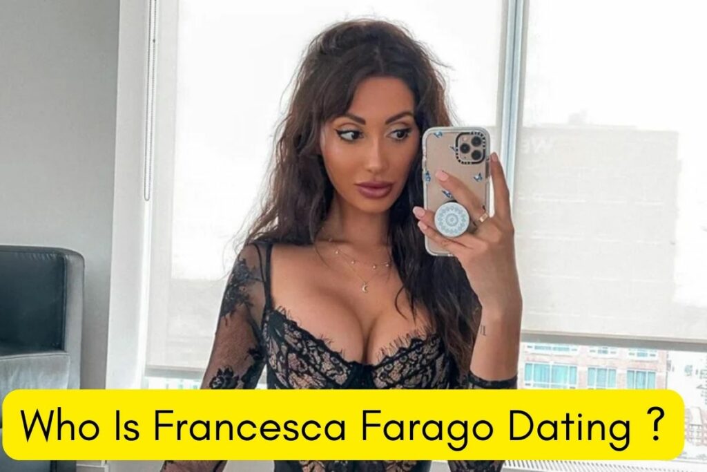 Who Is Francesca Farago Dating