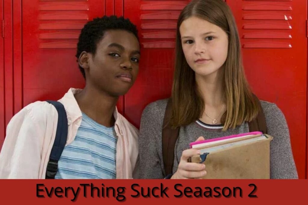 Everything Suck Season 2