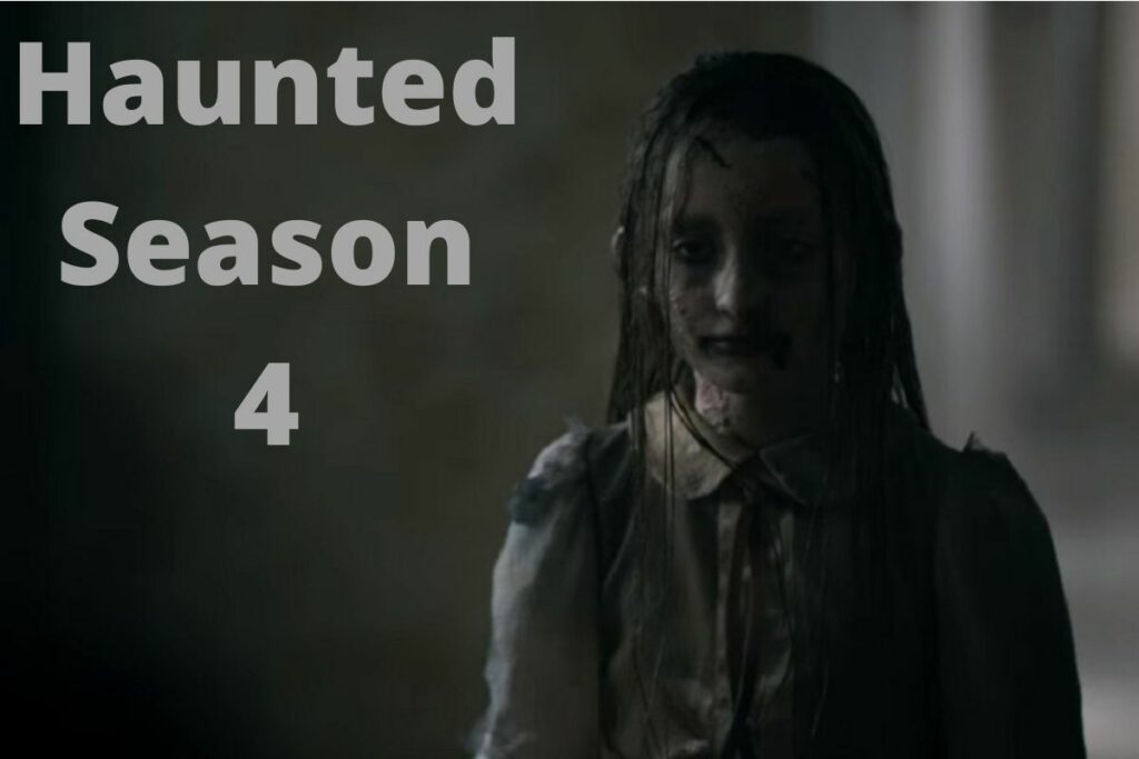 Haunted Season 4