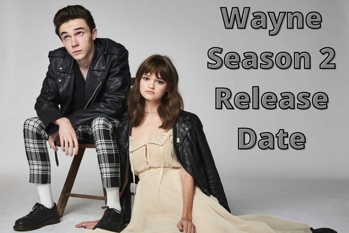 Wayne Season 2 Release Date