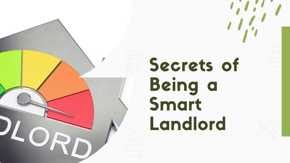 Secrets of Being a Smart Landlord