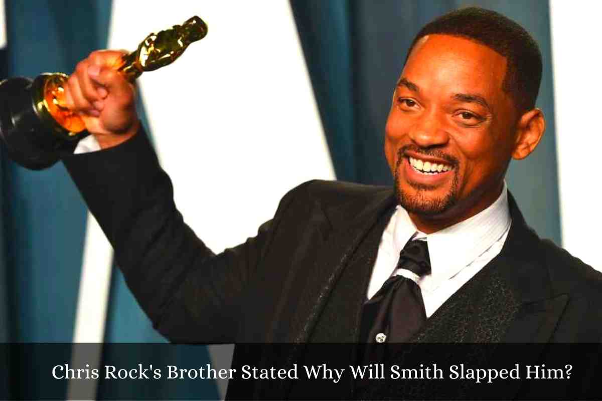 Chris Rock's Brother Stated Why Will Smith Slapped Him