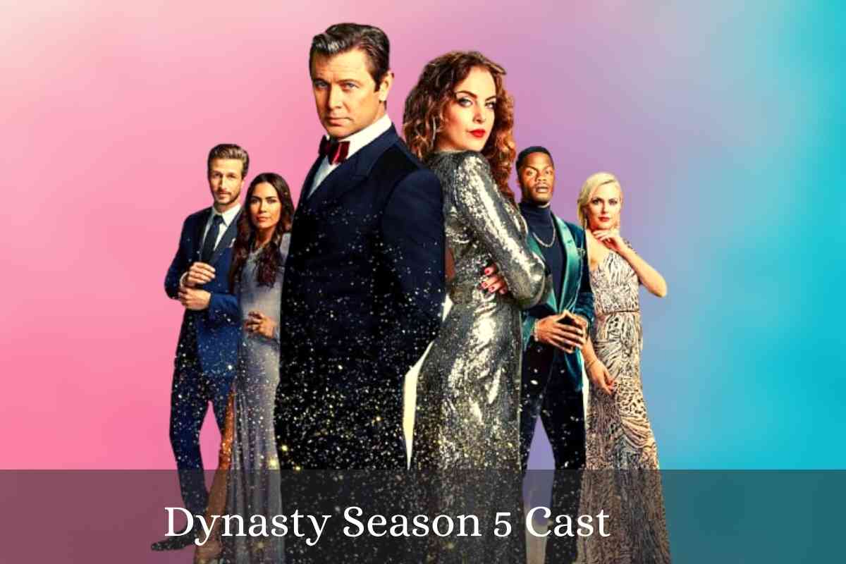 Dynasty Season 5 Cast