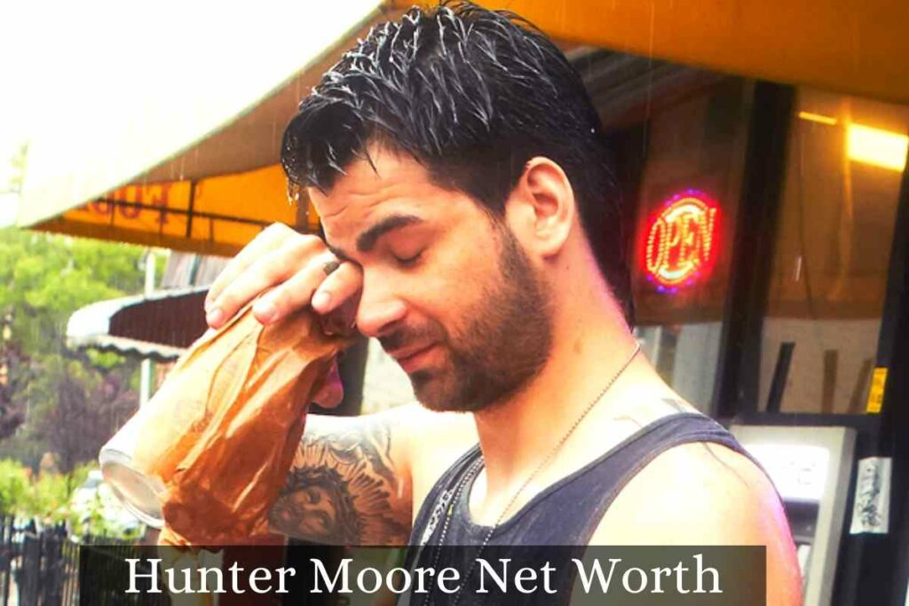 Hunter Moore Net Worth
