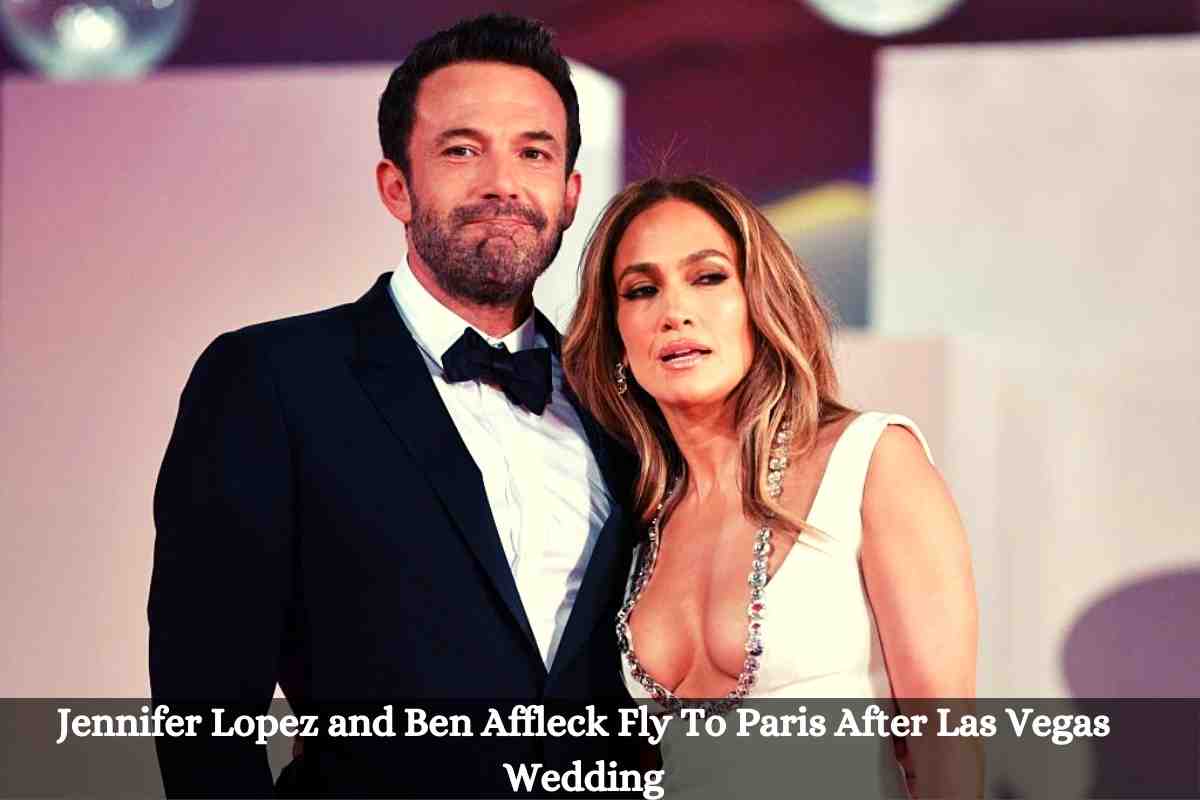 Jennifer Lopez and Ben Affleck Fly To Paris After Las Vegas Wedding
