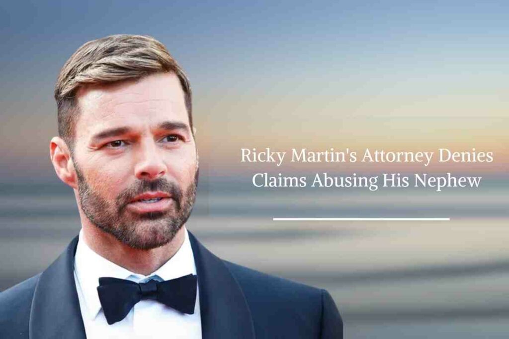 Ricky Martin's Attorney Denies Claims Abusing His Nephew